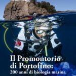 Il Promontorio di Portofino: 200 anni di biologia marina